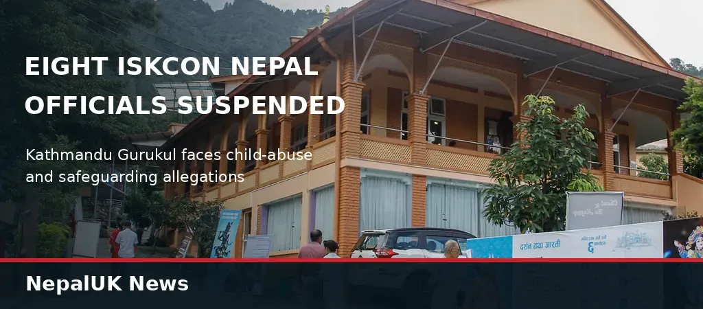 Eight ISKCON Nepal Officials Suspended as Kathmandu Gurukul Faces Child-Abuse and Safeguarding Allegations